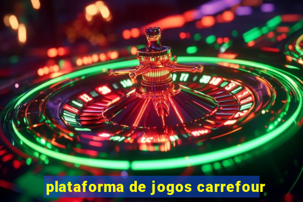 plataforma de jogos carrefour